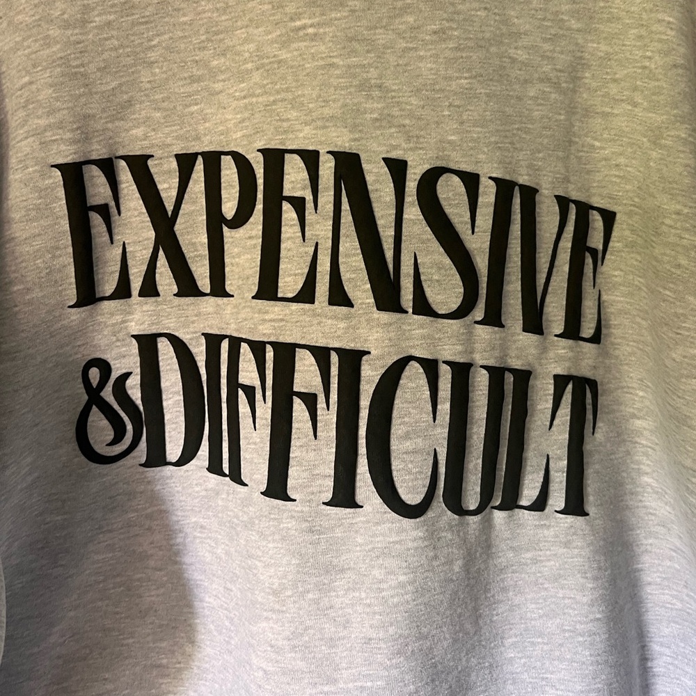 Expensive & Difficult Graphic Sweatshirt - Light Gray with Black Text